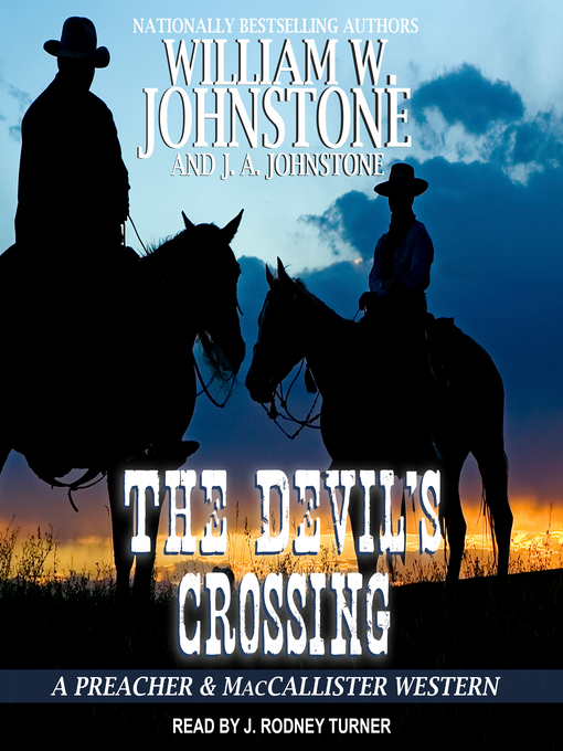 Title details for The Devil's Crossing by William W. Johnstone - Available